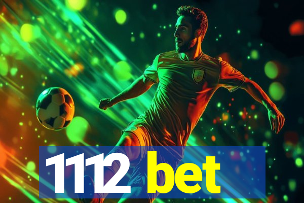 1112 bet